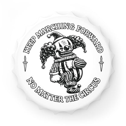 Keep Marching Forward Clown Bottle Opener